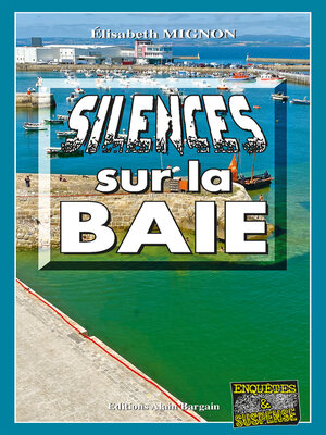 cover image of Silences sur la baie